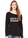 God Is A Woman Slouchy Off Shoulder Oversized Sweatshirt