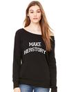 Make Herstory Slouchy Off Shoulder Oversized Sweatshirt