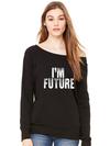 I'm Future Slouchy Off Shoulder Oversized Sweatshirt