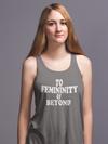 To Femininity And Beyond Racerback Tank Top for Women