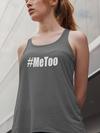 Me Too #MeToo Racerback Tank Top for Women