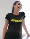 Empowered Maternity Pregnancy Scoop Neck T-Shirt