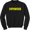 Empowered Adult Crewneck Sweatshirt