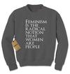 Feminism - Women Are People Adult Crewneck Sweatshirt