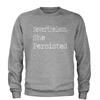 Nevertheless, She Persisted  Adult Crewneck Sweatshirt