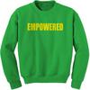 Empowered Adult Crewneck Sweatshirt