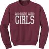 Who Run The World Girls  Adult Crewneck Sweatshirt