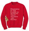 Feminism - Women Are People Adult Crewneck Sweatshirt