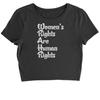 Women's Rights Are Human Rights Cropped T-Shirt