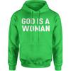 God Is A Woman Adult Hoodie Sweatshirt