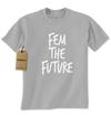 Fem The Future Is Female Mens T-shirt