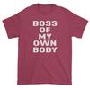 Boss Of My Own Body Mens T-shirt