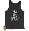 Fem The Future Is Female Jersey Tank Top for Men