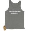 Chill With That Misogyny Jersey Tank Top for Men