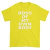 Boss Of My Own Body Mens T-shirt