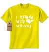 I Run With Wolves Mens T-shirt