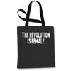 The Revolution Is Female Shopping Tote Bag