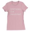 Nevertheless, She Persisted  Womens T-shirt