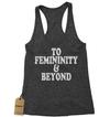 To Femininity And Beyond Racerback Tank Top for Women